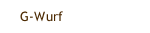 G-Wurf
